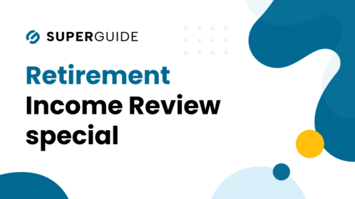 Retirement Income Review special
