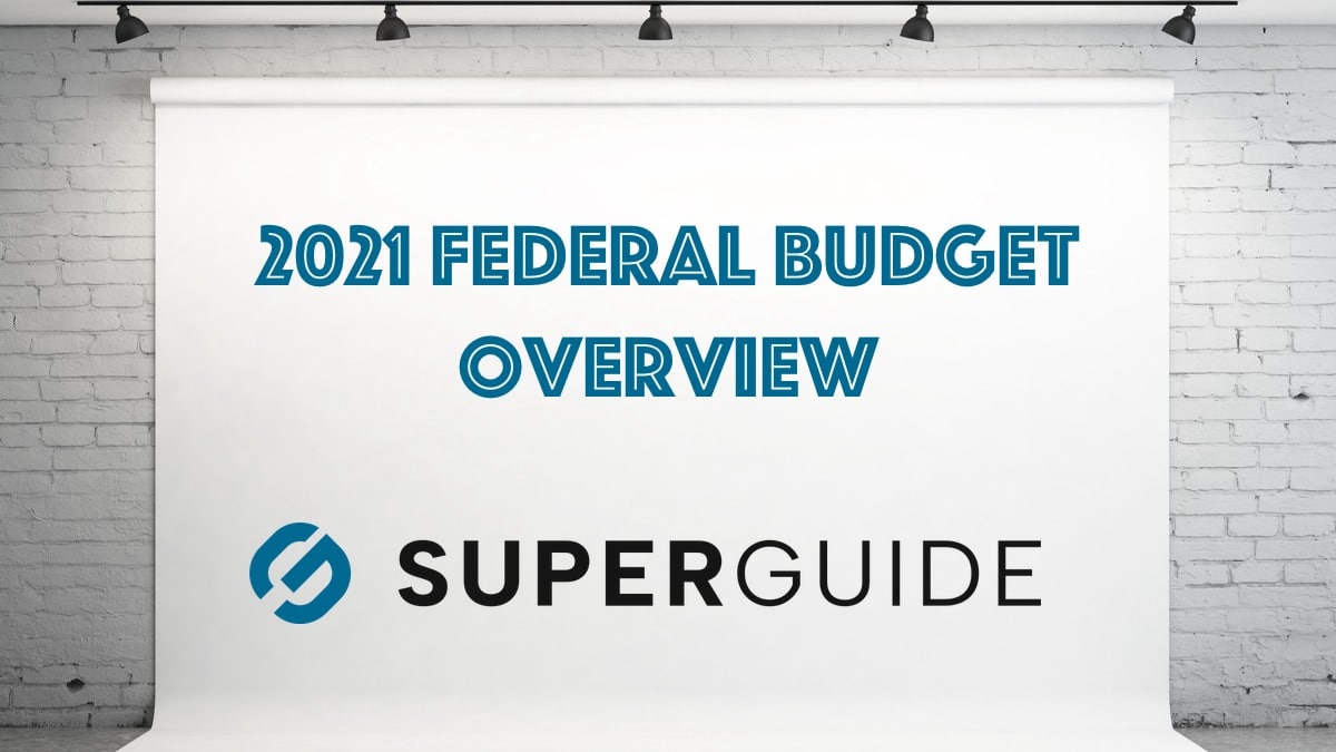 2021 Federal Budget overview: Super, tax and aged care announcements