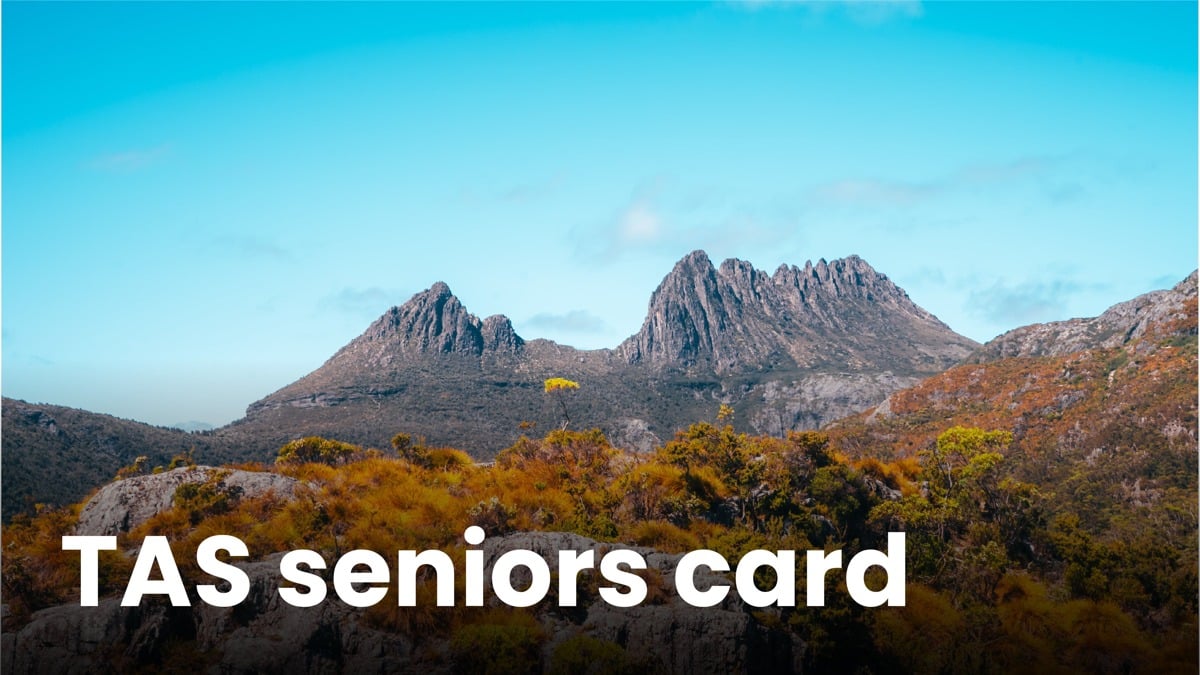 Tasmanian Seniors Card: Benefits, discounts and how to apply