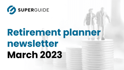March 2023 Retirement planner newsletter