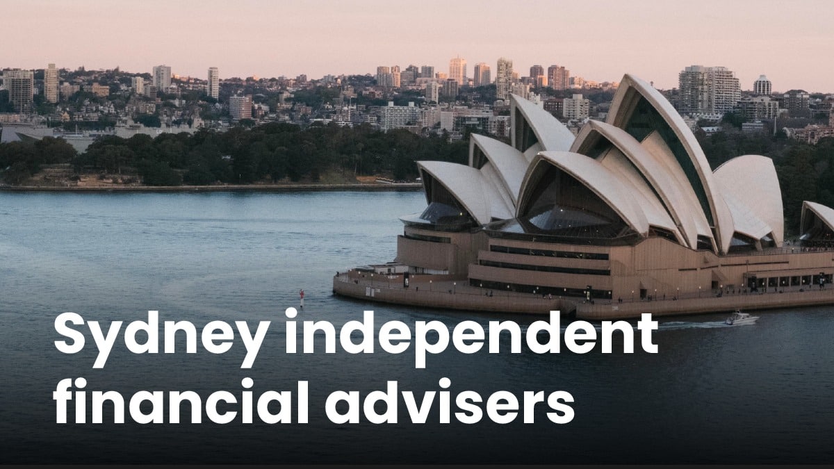 Independent financial advisers Sydney and NSW