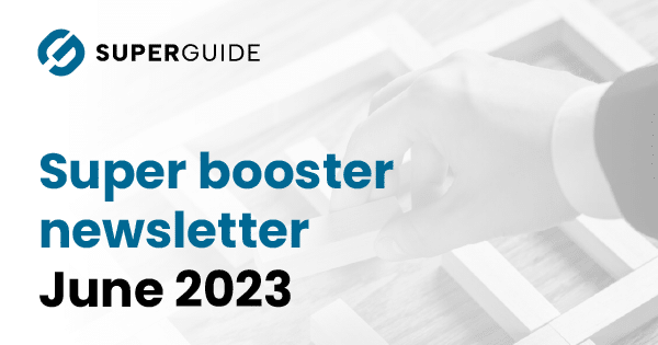 June 2023 Super booster newsletter
