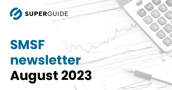 August 2023 SMSF newsletter