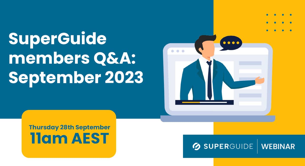 SuperGuide members Q&A: September 2023