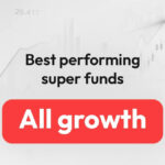 Best performing super funds: All Growth category (96–100%)