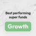Best performing super funds: Growth category (61–80%)