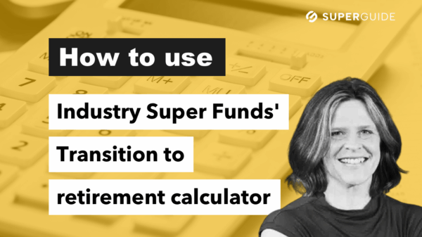Explore a transition to retirement strategy using Industry Super’s TTR calculator