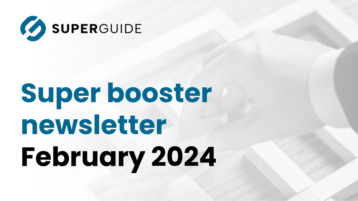 February 2024 Super booster newsletter