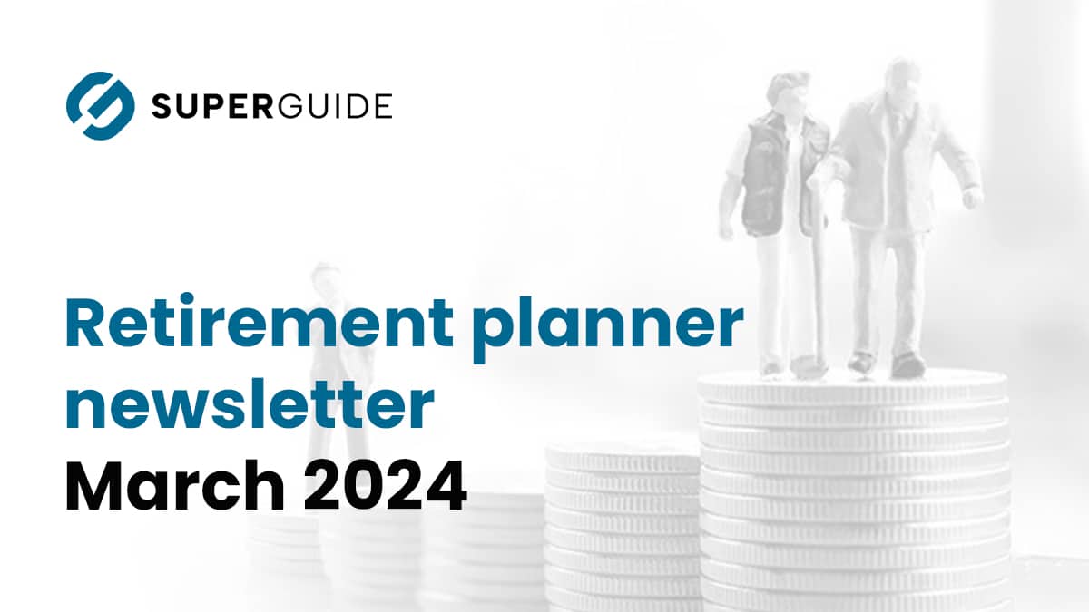 March 2024 Retirement planner newsletter