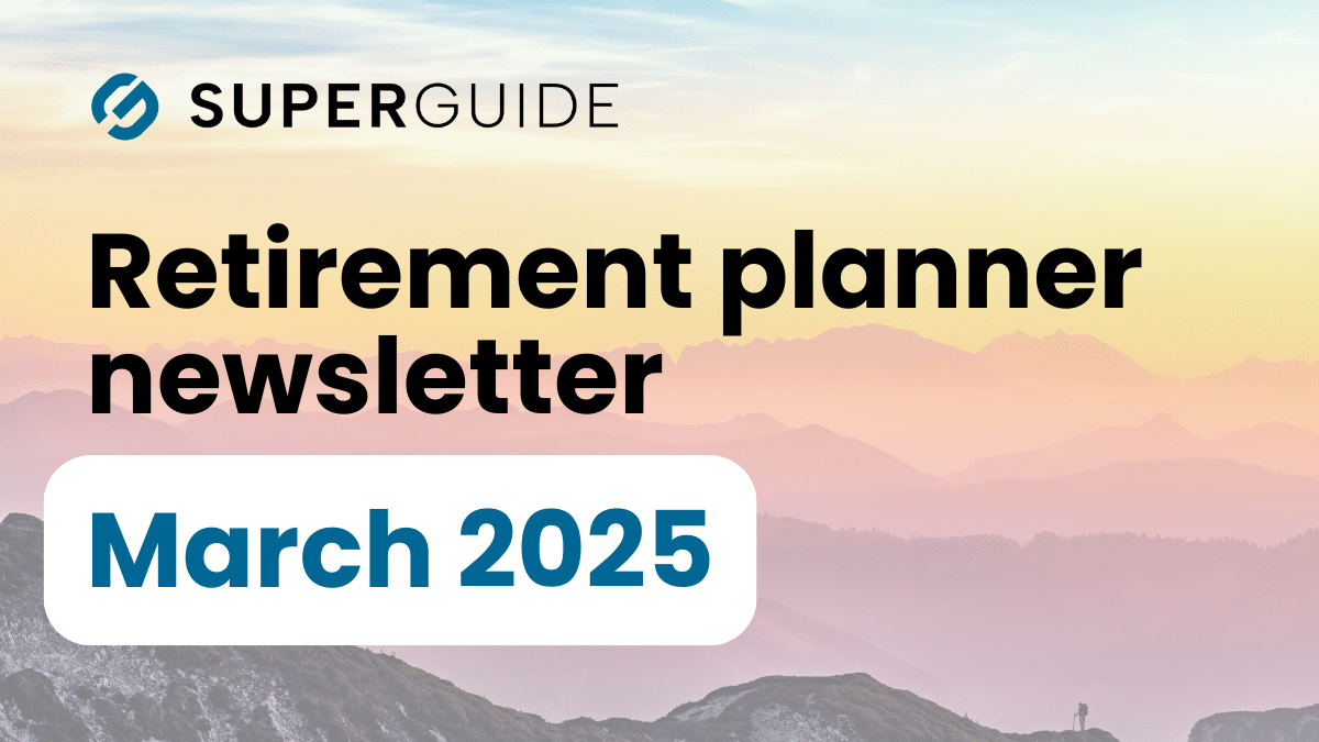 March 2025 Retirement planner newsletter