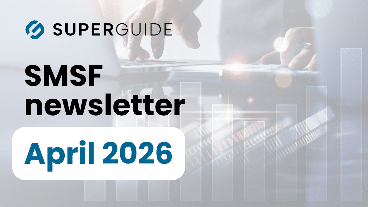 April 2026 SMSF newsletter